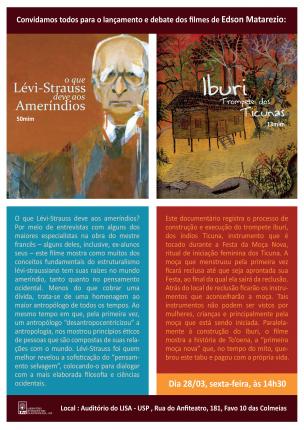 Lançamento e debate dos filmes de Edson Matarezio: "O que Lévi-Strauss deve aos Ameríndios" e "Iburi - Trompete dos Ticunas"