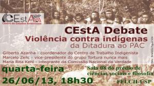 CEstA Debate - Violência contra indígenas: da ditadura ao PAC